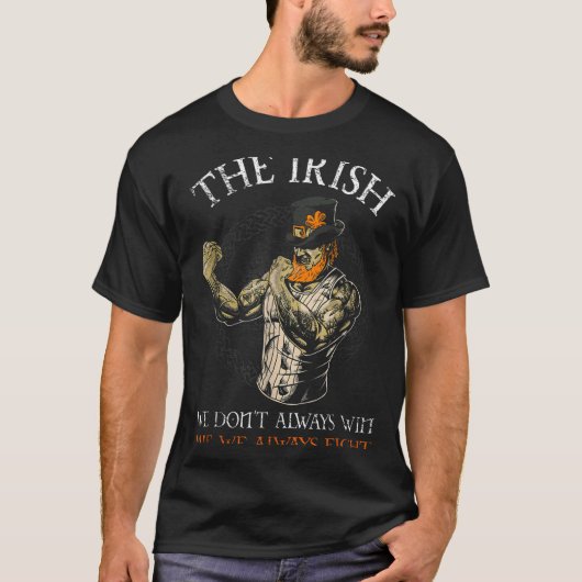 The Irish We Don't Always Win But We Always Fight T-Shirt (Vorderseite)