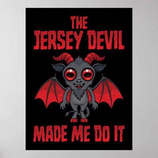 The Jersey Devil Made Me Do It Poster (Vorne)
