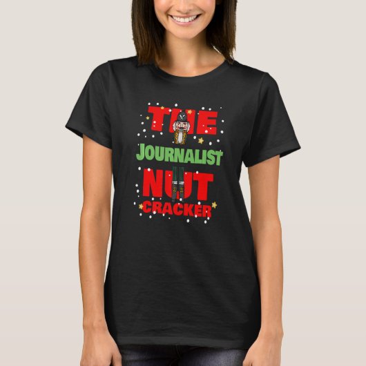 The Journalist Nutcracker Christmas Journalist T-Shirt (Vorderseite)