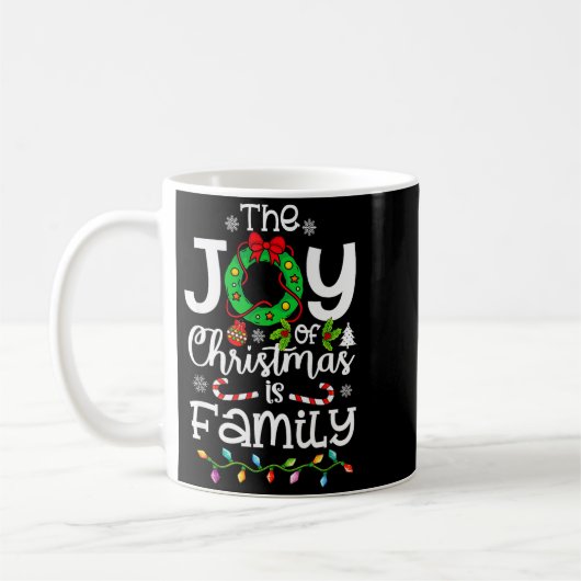 The Joy Christmas Is Family Matching Xmas Men Wome Kaffeetasse (Links)