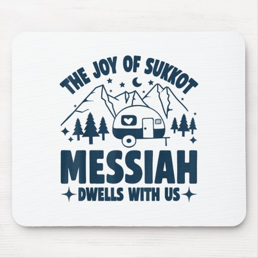 The Joy Of Sukkot Messiah Dwells With Us Jewish Ho Mousepad (Vorne)
