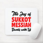 The Joy Of Sukkot Messiah Dwells With Us Jewish Ho Mousepad (Mit Mouse)