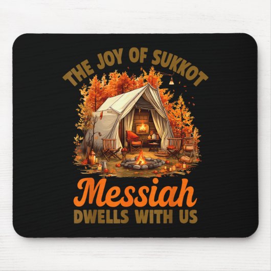 The Joy Of Sukkot Messiah Dwells With Us Jewish Ho Mousepad (Vorne)