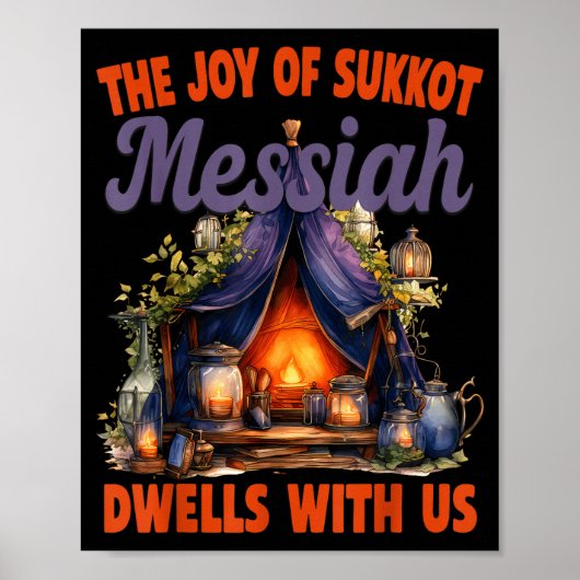 The Joy Of Sukkot Messiah Dwells With Us Jewish Ho Poster (Vorne)