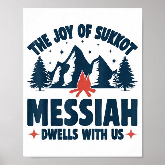 The Joy Of Sukkot Messiah Dwells With Us Jewish Ho Poster (Vorne)