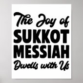 The Joy Of Sukkot Messiah Dwells With Us Jewish Ho Poster (Vorne)