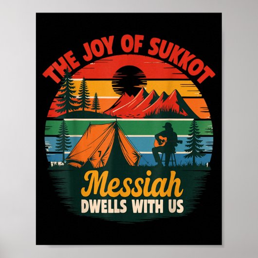 The Joy Of Sukkot Messiah Dwells With Us Jewish Ho Poster (Vorne)