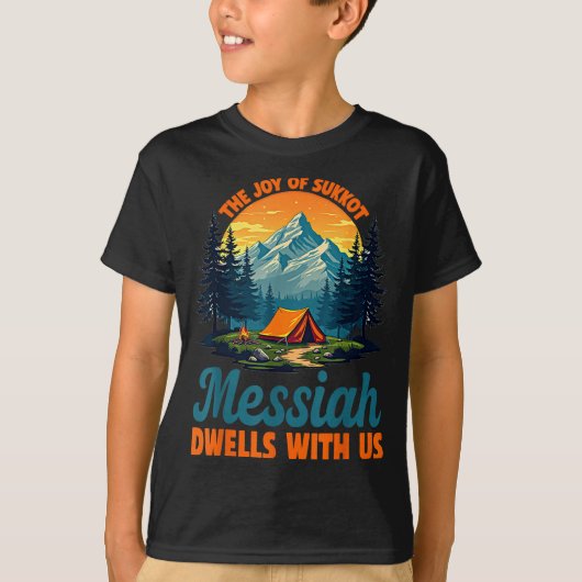 The Joy Of Sukkot Messiah Dwells With Us Jewish Ho T-Shirt (Vorderseite)