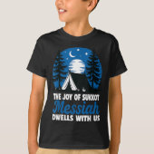 The Joy Of Sukkot Messiah Dwells With Us Jewish Ho T-Shirt (Vorderseite)
