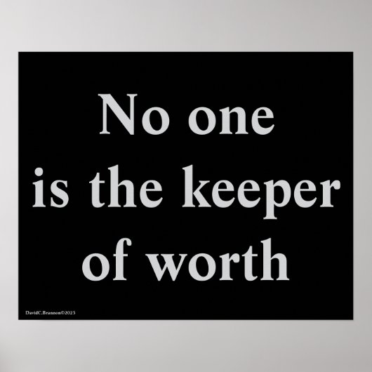 "The Keeper Of Worth", quote, philosophy, sense Poster (Vorne)