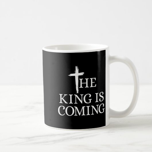 The King Is Coming Christianity Bible Verse Christ Kaffeetasse (Rechts)