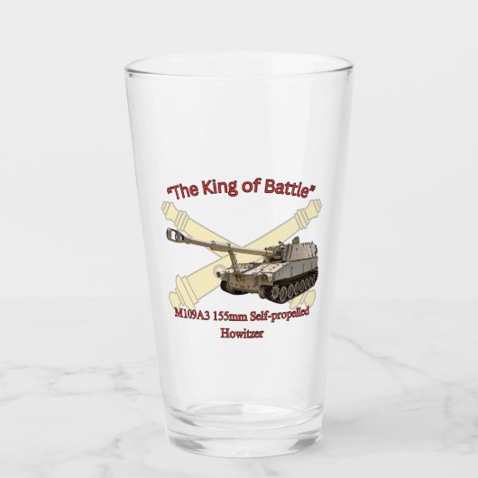"The King of Battle" M109A3 155mm SP Howitzer Pint Glas (Vorderseite)