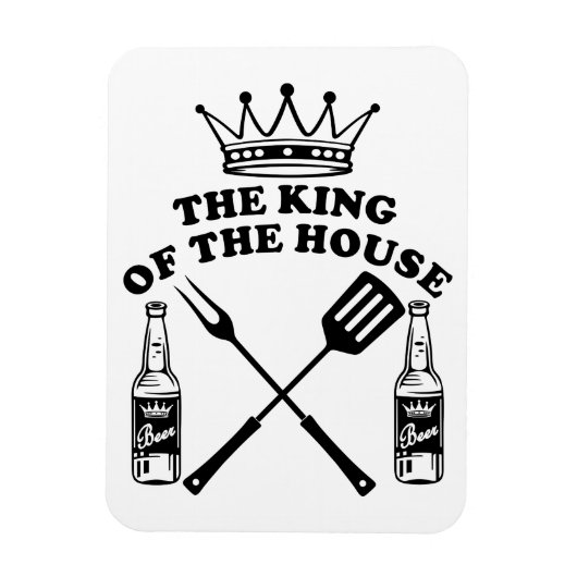The King of the House Beer Magnet (Vertikal)