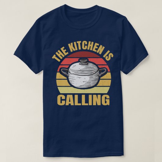 The Kitchen Is Calling Cooking Hobby Chef T-Shirt (Design vorne)