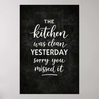 The Kitchen Was Clean Yesterday Funny Vintage Sign Poster
