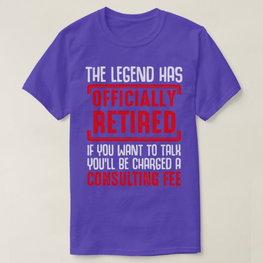The Legend Has Officially Retired Funny Retirees G T-Shirt (Design vorne)