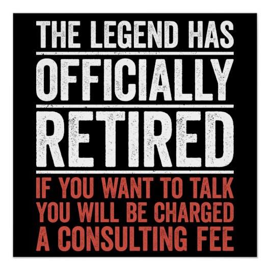 The Legend Has Officially Retired Poster (Vorderseite)