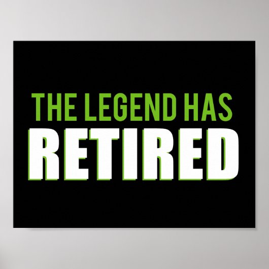 The Legend Has Retired Poster (Vorne)