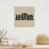 The legend has retired poster (Küche)