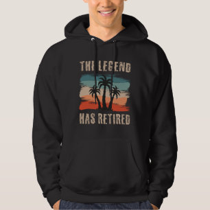The legend has retired, Retiree Hoodie