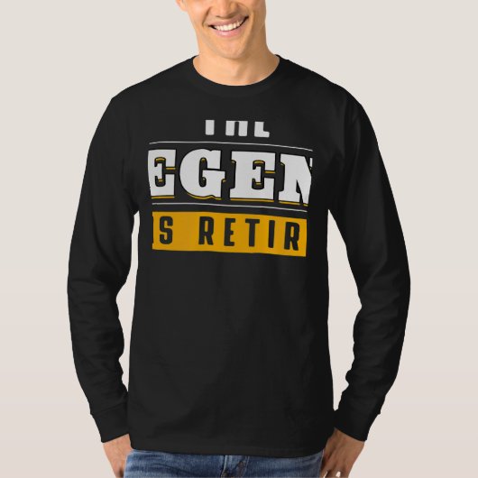 The Legend Has Retired Retirement Grand Father T-Shirt (Vorderseite)