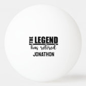 The Legend has Retired Retirement Tischtennisball (Rückseite)