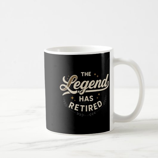 The Legend Has Retired Vintage Script  Kaffeetasse (Rechts)