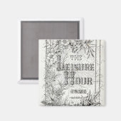 The Leisure Hour, London, 1891 Magnet (Vorderseite/Rückseite)