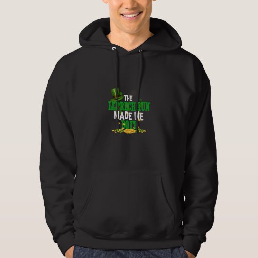 The Leprechaun Made Me Do It St Patricks Day Iris Hoodie (Vorderseite)