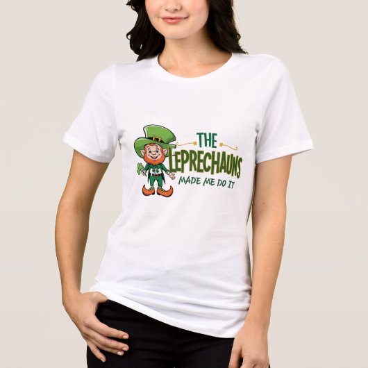 The Leprechauns Made Me Do It - Fun Shenanigans  Tri-Blend Shirt (Vorderseite)