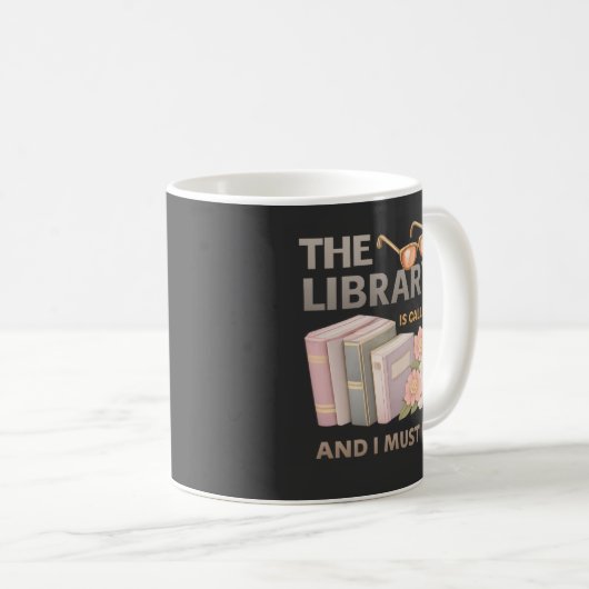THE LIBRARY IS CALLING AND I MUST GO  KAFFEETASSE (VorderseiteRechts)