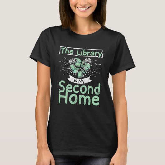 The Library is my second home T-Shirt (Vorderseite)