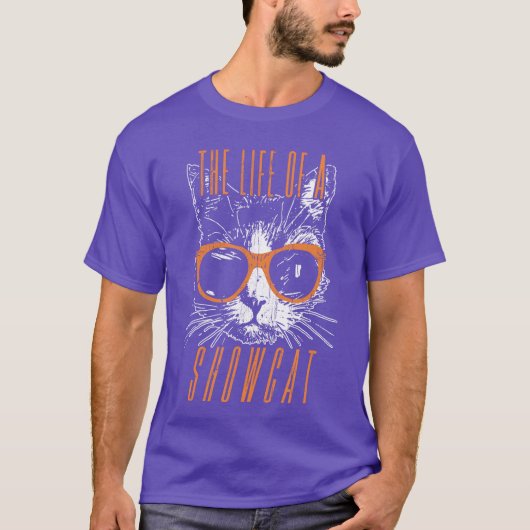 The Life of A Showcat Cat Lover Funny Cat retro fu T-Shirt (Vorderseite)