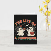 The Life Of A Showghoul Funny Halloween Ghost Girl Karte (Gelbe Blume)