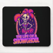 The Life Of A Showghoul Retro Funny Halloween Show Mousepad (Vorne)