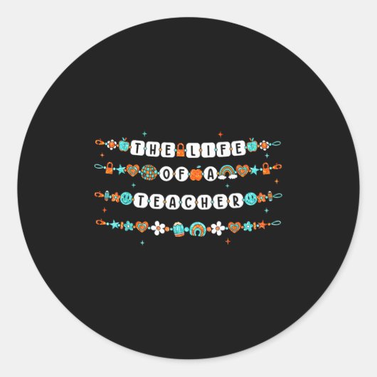 The Life Of A Teacher, Teacher Bracelets Elementar Runder Aufkleber (Vorderseite)