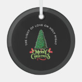 THE LIGHT OF LOVE ON HOLY NIGHT ORNAMENT AUS GLAS (Vorderseite)
