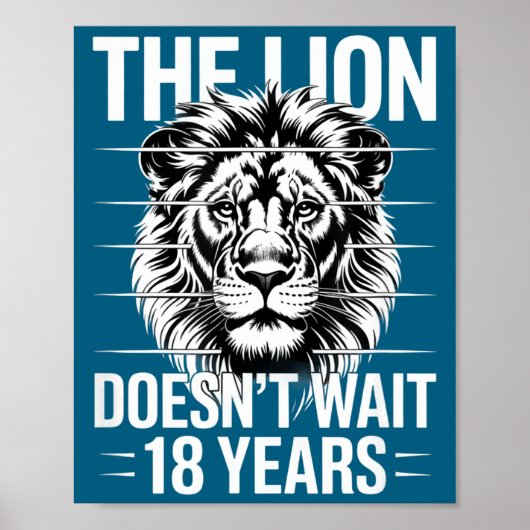 The Lion Doesn't Wait 18 Years Funny Meme Gen Z Al Poster (Vorne)