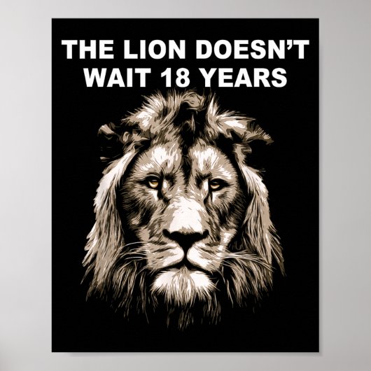 The Lion Doesn't Wait 18 Years Funny  Poster (Vorne)