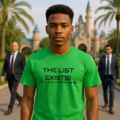 The List Exists (blk text) T-Shirt