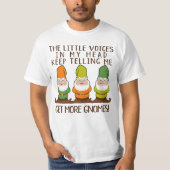 The Littles Voices Get More Gnomes T-Shirt (Vorderseite)