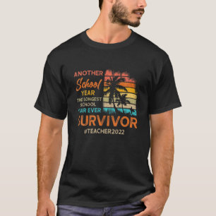 The Longest School Year Ever Survivor End Of Schoo T-Shirt