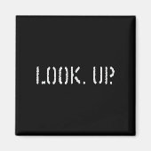 The Look Up Keep Looking Up Motivational Tees  Magnet (Vorne)