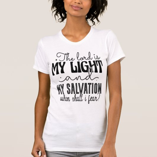 The Lord Is My Light Salvation Fearless Tee (Vorderseite)