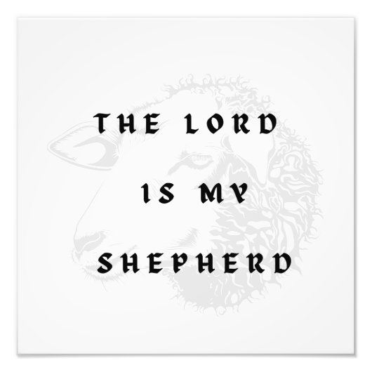 The Lord Is My Shepherd Fotodruck (Vorne)