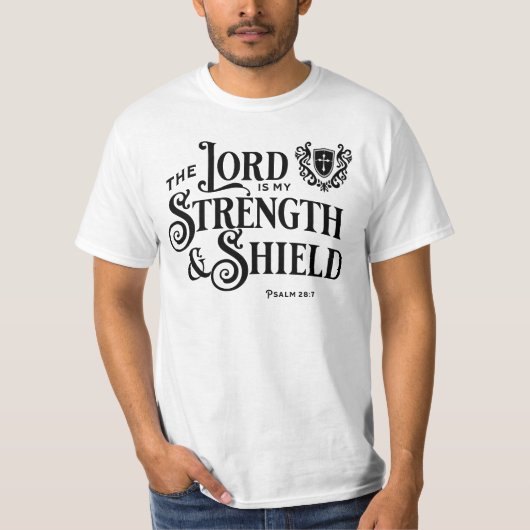 The Lord is My Strength Royalty Scripture T-Shirt (Vorderseite)
