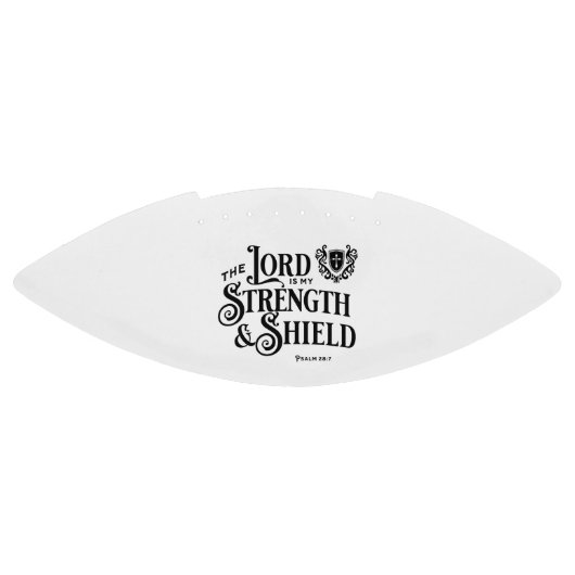 The Lord is my Strength & Shield Royalty Football (Panel)