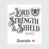 The Lord is My Strength & Shield Scripture Aufkleber (Blatt)