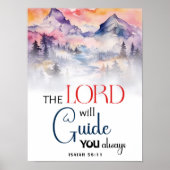 The Lord Will Guide You Always – Isaiah 58:11 Poster (Vorne)
