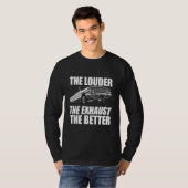 The Louder The Exhaust The Better Funny Modified C T-Shirt (Vorne ganz)